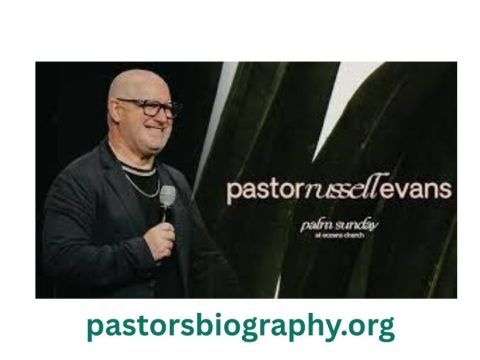 Russell Evans Biography: Age, Net Worth, Family, Career and Achievements