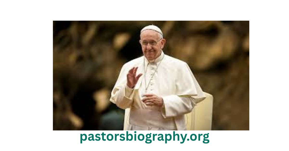 Pope Francis Biography: Age, Net Worth, Family, Career, and Achievements